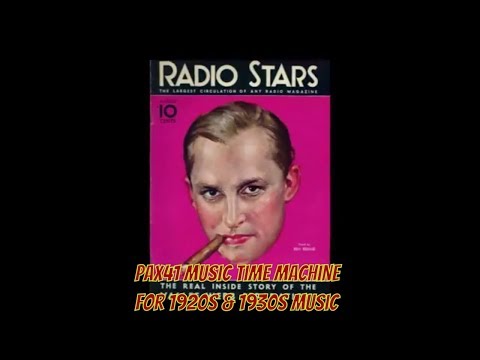 Popular 1929 Music By American Dance Orchestra Of Ben Bernie @Pax41