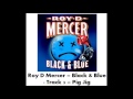 Roy D Mercer - Black & Blue - Track 3 - Pig Jig