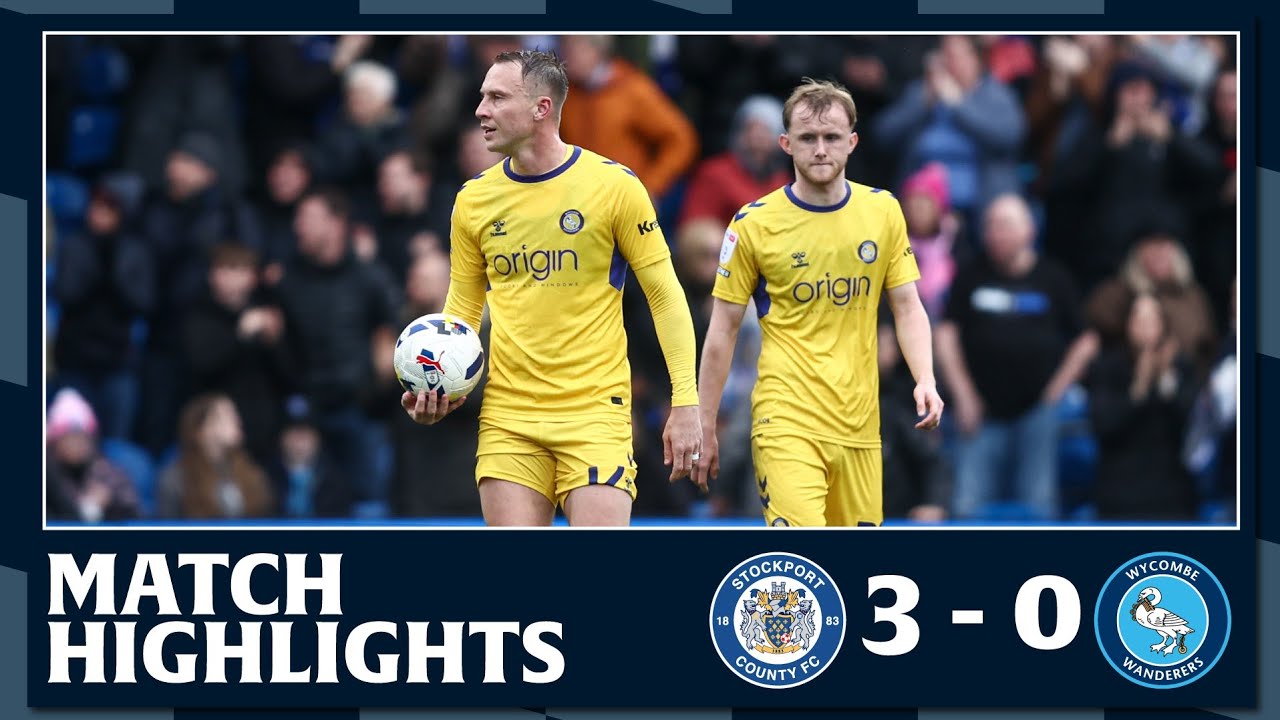 Stockport County vs Wycombe Wanderers Highlights