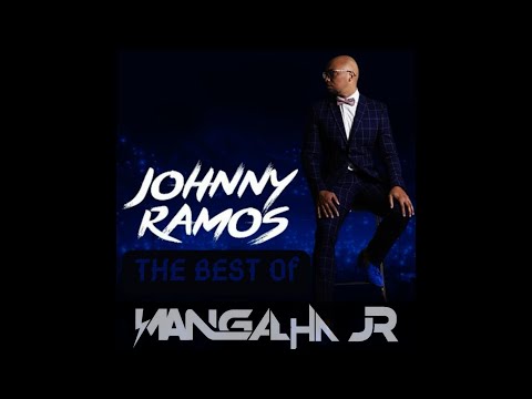 MIX THE BEST OF JOHNNY RAMOS - DJ MANGALHA JR