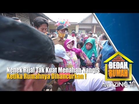 Nenek Rijal Pingsan Saat Rumahnya Ingin Dibedah... | Bedah Rumah Amazing 18 | Eps.1 | (4/6)