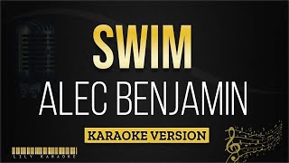 Alec Benjamin - Swim (Karaoke Version)