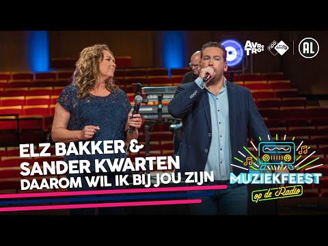 Elz Bakker & Sander Kwarten - Daarom wil ik bij jou zijn • Muziekfeest op de Radio // Sterren NL