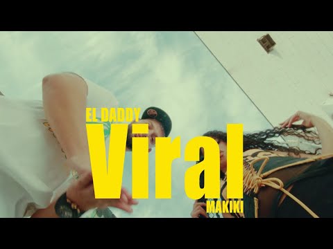 EL DADDY - VIRAL (Videoclip oficial)