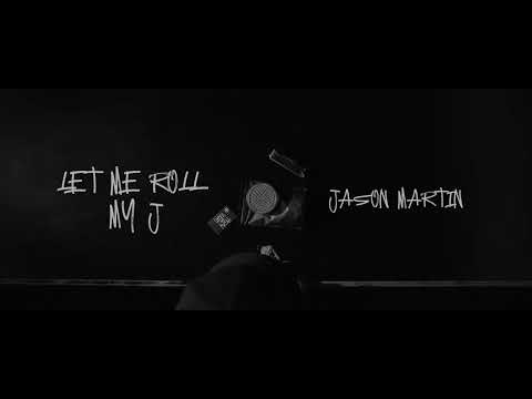 JasonMartin and Mike & Keys - LET ME ROLL MY J (Official Video)