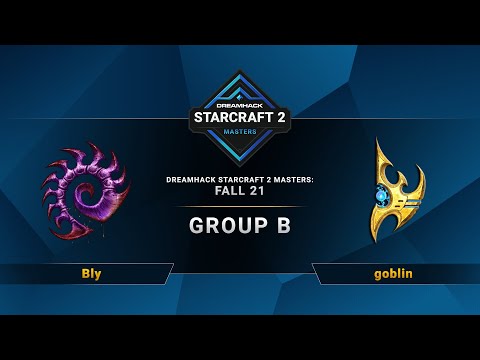 SC2 - Bly vs. goblin - DreamHack SC2 Masters 2021: Fall - Group B - EU