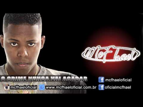 MC FHAEL - O CRIME NUNCA VAI ACABAR ( ERIC PROD.)  2014