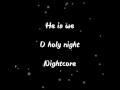 He is we - O holy night - Nightcore