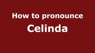 How to pronounce Celinda