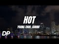 Young Thug Hot Ft Gunna Lyrics