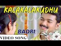 Kalakalakudhu Song - Badri Tamil Movie | Vijay | Bhumika | Vivek | Mano | DSP