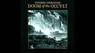 Necros Christos - Doom of Kali Ma - Pyramid of Shakti Love - Flame of Master Shiva