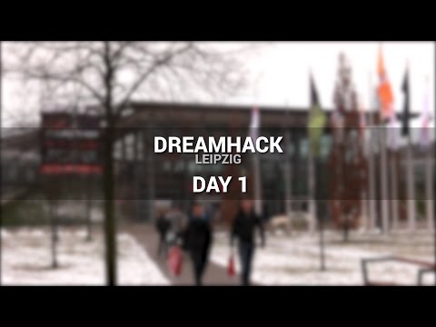 The BIG Dreamhack Leipzig Documentary | Part 1