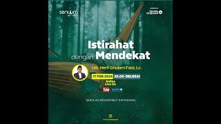 Download lagu SENYUM 'Istirahat dengan Mendekat' - Ust. Herfi Ghulam Faizi, Lc mp3