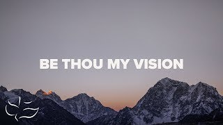 Be Thou My Vision