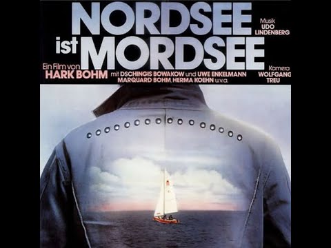 "Nordsee ist Mordsee" - Film vom Hark Bohm aus dem Jahre 1976 -