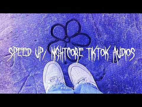 Speed up/nightcore tiktok audios part379♡