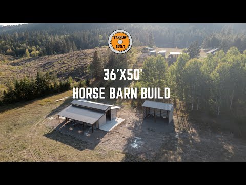 36'x50' Horse Barn Build With 20'x30' Hay Shed