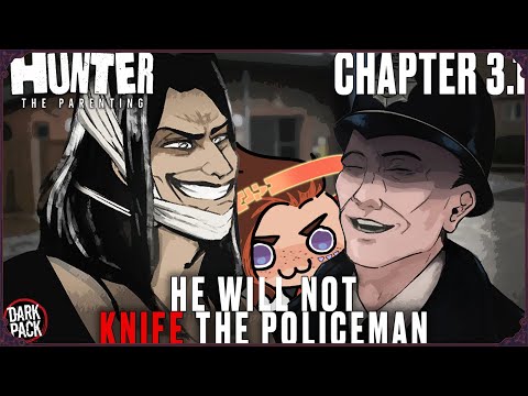 Hunter The Parenting: Chapter 3.1 | Big-D's "Guide" to Avoiding Arrest | Armia Reacts