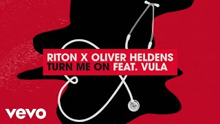 Riton, Oliver Heldens - Turn Me On (Lyric Video) ft. Vula