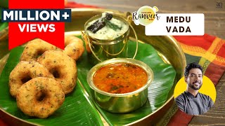 Medu Vada | Easy Urad Dal Vada | मेदू वड़ा बनाने की विधि | South Indian Vada | Chef Ranveer Brar