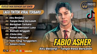 Download lagu Fabio Asher - AKU BERJANJI | TANPA RASA BERSALAH | BERTAHAN TERLUKA || LAGU POP TERPOPULER 2025 mp3 Download lagu Fabio Asher - AKU BERJANJI | TANPA RASA BERSALAH | BERTAHAN TERLUKA || LAGU POP TERPOPULER 2025 mp3