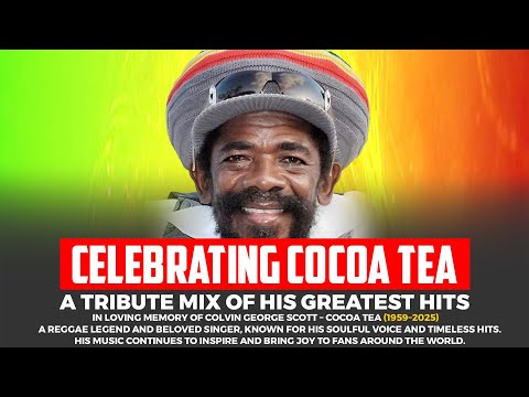Cocoa Tea Tribute Mix (RIP) - Reggae Legend: Celebrating His Greatest Hits