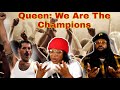 Queen: We are the Champions! (reaction)