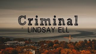Lindsay Ell - Criminal (Lyrics)