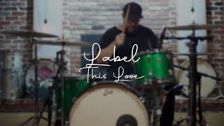 From Indian Lakes - Label This Love (Drum Cover)