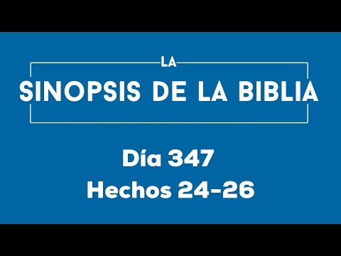 Día 347 (Hechos 24-26)