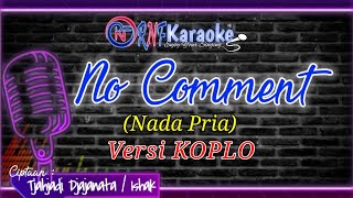 Download lagu NO COMMENT - TUTI WIBOWO NADA PRIA (KOPLO) | RNF KARAOKE mp3 Download lagu NO COMMENT - TUTI WIBOWO NADA PRIA (KOPLO) | RNF KARAOKE mp3