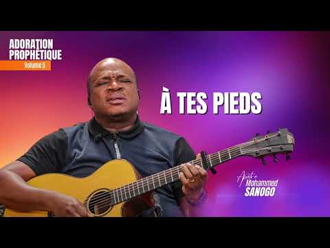 ♪ A tes pieds | Apôtre Mohammed Sanogo