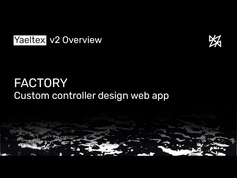 THE FACTORY - Custom MIDI controller design web app by YAELTEX [v2 Overview]