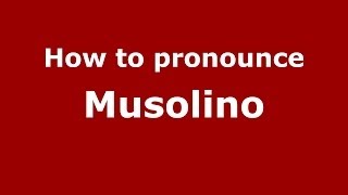 How to pronounce Musolino