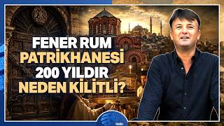 1821'den Beri Açılmayan Kapı: Patrikhanenin Arkasındaki Ürpertici Gerç