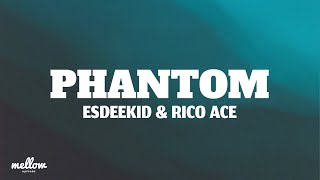 Download lagu EsDeeKid & Rico Ace - Phantom (Letra/Lyrics) mp3