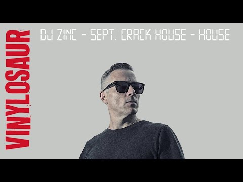 DJ Zinc | Sept. Crack House | House