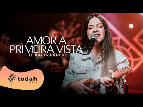 Letícia Prudêncio | Amor a Primeira Vista [Cover Misaias Oliveira]