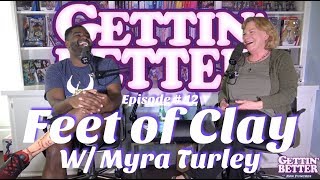 Gettin' Better # 12 - Feet of Clay with Myra Turley video