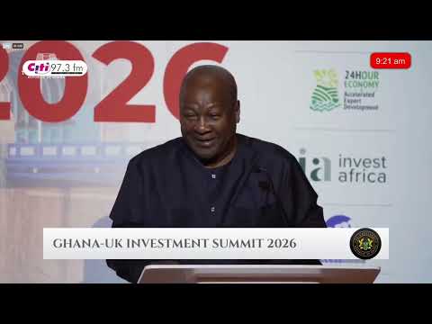 Ghana–UK Investment Summit 2026: President Mahama Calls For Strategic Partnerships
