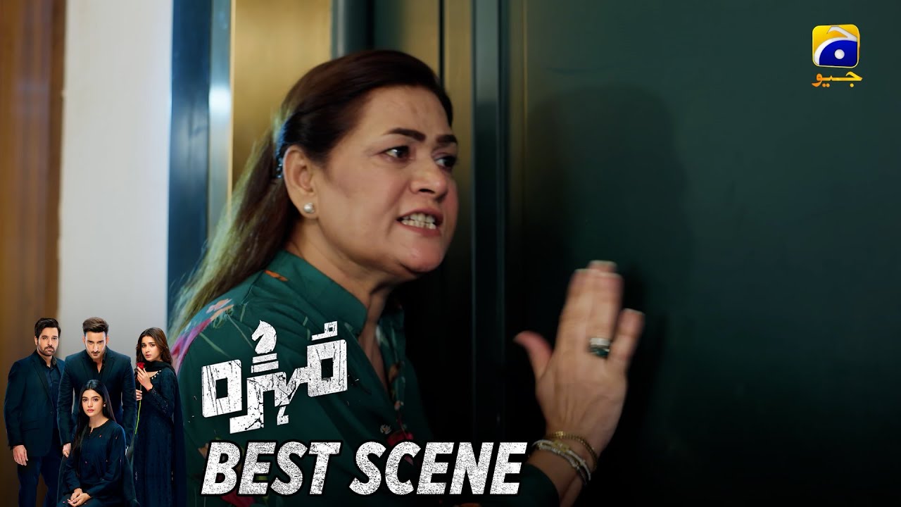 Mohra Episode 54 | 𝐁𝐞𝐬𝐭 𝐒𝐜𝐞𝐧𝐞 𝟎𝟑 | Mikaal Zulfiqar - Laiba Khan - Aagha Ali | HAR PAL GEO