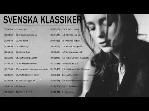 Bästa Svenska klassiker ♪ Bästa Svenska Låtarna Genom Tiderna