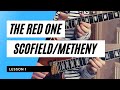 HOW TO PLAY // The Red One - John Scofield + Pat Metheny