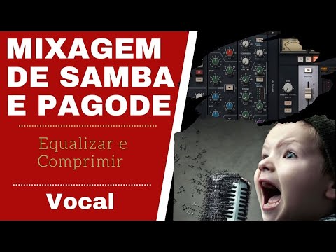 Mixagem de Samba e Pagode - Como Fazer a Mixagem de Back Vocal no Samba