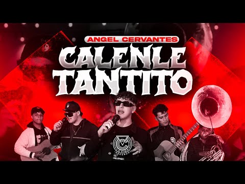 Calenle Tantito (En Vivo) - Angel Cervantes