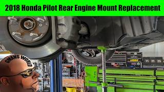 2017 Honda Pilot Rear Engine Mount Replacement