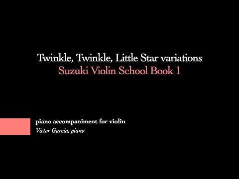 1. Twinkle, Twinkle, Little Star variations // SUZUKI VIOLIN BOOK 1 [PIANO ACCOMPANIMENT]