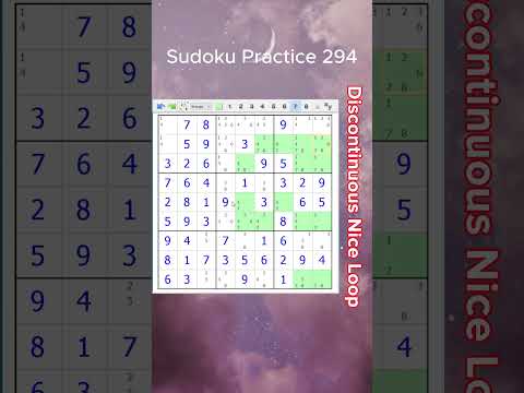 Sudoku Practice 294 (Discontinuous Nice Loop) #sudoku #sudokusolver