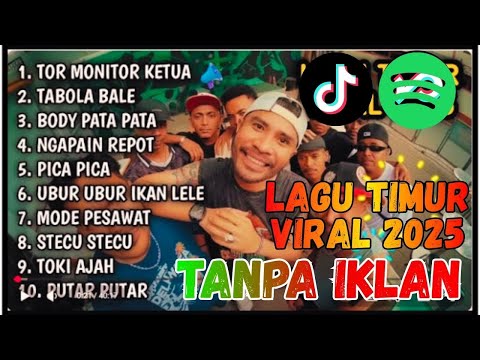 LAGU TIMUR VIRAL 2025 || TOR MONITOR KETUA || TABOLA BALE || BODY PATA || NAGAPAIN REPOT, PICA PICA